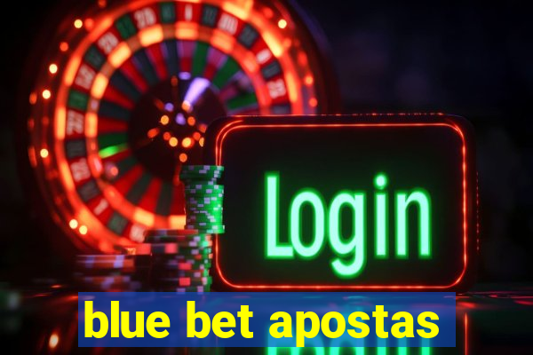 blue bet apostas